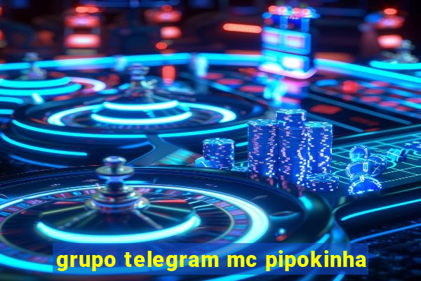 grupo telegram mc pipokinha